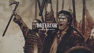 Dreyrugr - Dark Viking Battle Music