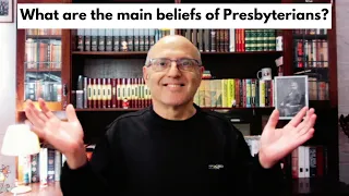 Main BELIEFS of Presbyterians - AN INTRODUCTION