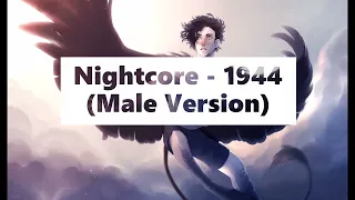 Nightcore - 1944 (Male Version)