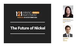 The Future of Nickel: Kimberly Berman, BMO and Sam Riggall, CleanTeq