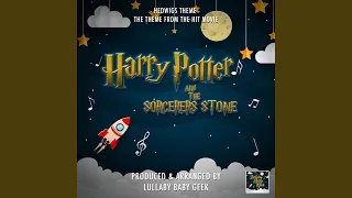 Hedwig's Theme (From "Harry Potter and The Sorcerer's Stone") (Lullaby Version)