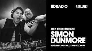 Defected Radio Show: 4 To The Floor Takeover w/ Simon Dunmore & Luke Solomon – 03.11.17