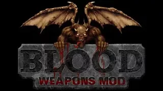 Blood - Weapons Mod 4.0