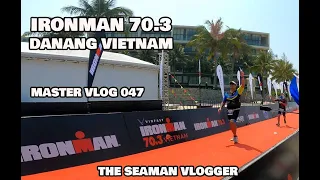 MASTER VLOG 047 IRONMAN 70 3 DANANG VIETNAM #theseamanvlogger