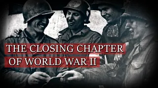 Battle and Liberation: The End of World War II | Countdown to Surrender – The Last 100 Days | Ep. 4