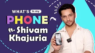 What’s On My Phone Ft. Shivam Khajuria | Phone Secrets Revealed | India Forums