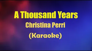 A Thousand Years - Christina Perri (Karaoke)