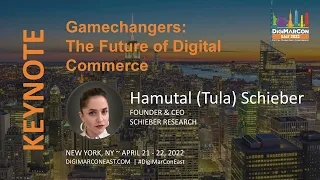 Gamechangers: The Future of Digital Commerce - Hamutal (Tula) Schieber, Schieber Research