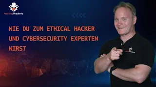 Wie werde ich Ethical Hacker und Cybersecurity Experte