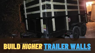 Building Higher Walls on 6x12 Dump Trailer