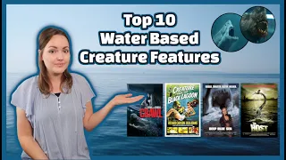 Top 10 Water Based Creature Features | Must Watch Aquatic Creature Features