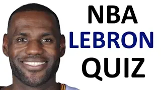 NBA "Lebron James" QUIZ