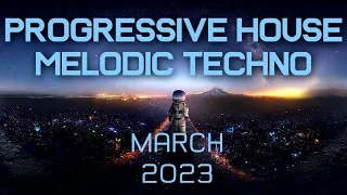 Progressive House / Melodic Techno Mix 075 | Best Of March 2023