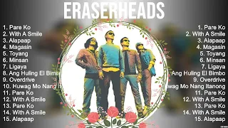 Eraserheads Greatest Hits ~ The Best Of Eraserheads ~ Top 10 Artists of All Time