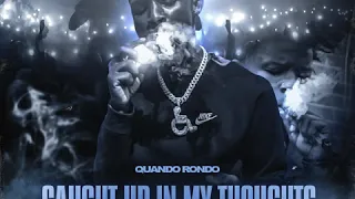 Quando Rondo - Caught Up In My Thoughts (Official Audio)