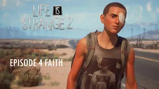 Life Is Strange 2 - EPISODE 4 FAITH