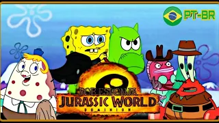 Trailer Bob Esponja Jurassic World Dominação (DUBLADO PT-BR) #bobesponja  #bobesponjaemportuguês