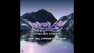 aespa - GIRLS English Cover by Glyphstream