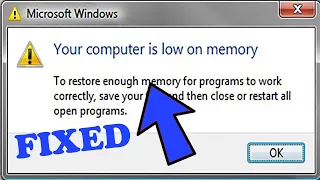 FIX: Your Computer Is Low On Memory Windows 10/8/7