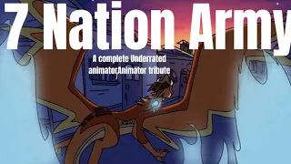 7 Nation Army- A Underrated Animator Tribute