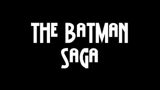 The Batman Saga