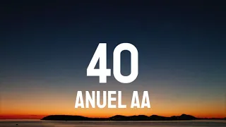 Anuel AA - 40 (Letra/Lyrics)