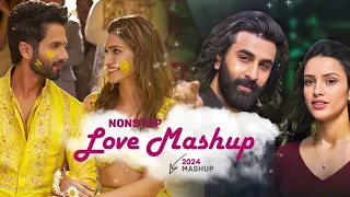 Love Mashup Song 2024 | Non Stop Hindi Mashup | Arijit Singh Songs | Arijit Singh Mashup 2024