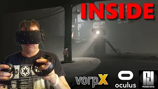 INSIDE In VR with VorpX // Oculus Rift S // RTX 2070 Super