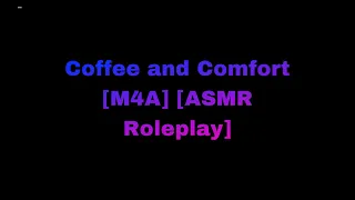 [M4A] Coffee And Comfort [Barista VA] [Rain] (ASMR Roleplay)