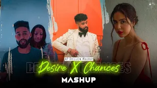 AP Dhillon - Desire X Chances Mashup |LOFIWALA🎶🎵| Latest Mashups 2023