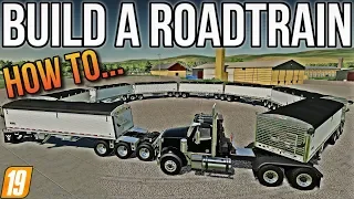 HOW TO BUILD A ROADTRAIN WITH THE WILSON PACESETTER SUPER B! FS19