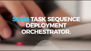 SCCM Task Sequence deployment orchestrator - Used by industry experts