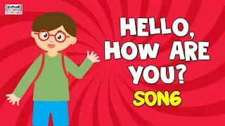 Hello How Are You? Song | Rhymes & Songs For Beginners |