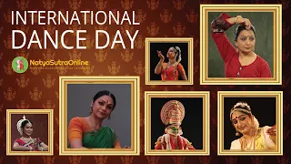 International Dance Day : A New Home of Nritya | World Dance Day | Classical Dances of India