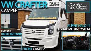 Epic VW Crafter Camper Retrofit!!! Installing an Alpine Halo 11, Front Camera & FM/DAB Radio Antenna