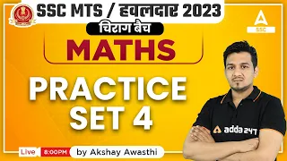 SSC MTS 2023 | SSC MTS Maths Classes by Akshay Awasthi | Practice Set -4