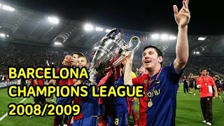 BARCELONA ROAD TO CHAMPIONS LEAGUE 2008/2009