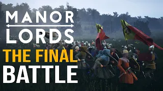 THE FINALE BATTLE! Manor Lords - Early Access Gameplay - Restoring The Peace - Leondis #19 Finale