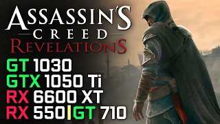 Assassin's Creed Revelations | RX 6600 XT | GTX 1050 Ti | RX 550 | GT 1030 | GT 710