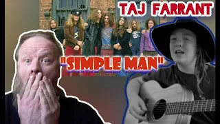 Taj Farrant | Simple Man | lynyrd Skynyrd Cover | REACTION @TajFarrant_Official