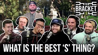 What Is The Best ’S’ Thing? Feat. Dana Beers (The Bracket, Ep. 054)