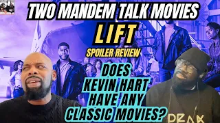 Lift: Spoiler Review - Two ManDem Talk Movies