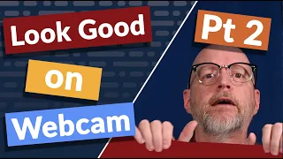 How to Look Good on Webcam Pt 2 | Tips for Zoom, Skype, and Google Meet