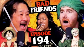 Rudy's One Piece Birthday | Ep 194 | Bad Friends