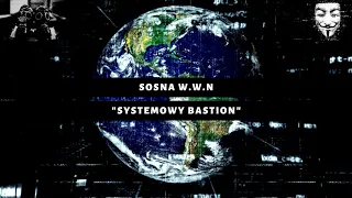 Sosna WWN - Systemowy Bastion [prod.Kusy]