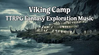 Vikings Camp | TTRPG Music | RPG Fantasy Exploration Music | Tabletop RPG Background Music | 1 Hour