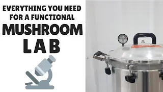 Everything You Need For A Mushroom Lab At Home