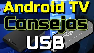 Consejos conectividad USB Android TV - Cómo configurar correctamente el USB de Android TV Mi BOX S