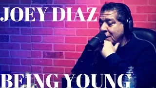 Joey Diaz on Being Young