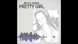 Pretty Girl (Acoustic Version) - Becca Adams Cover